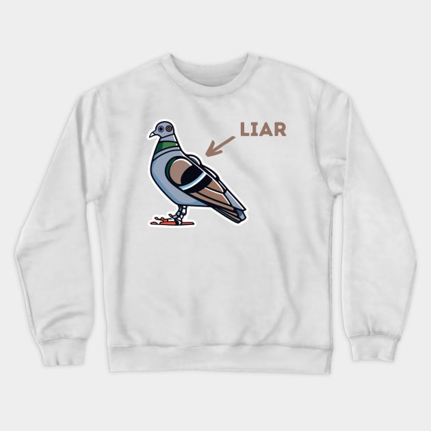 pigeons are liars Crewneck Sweatshirt by TranquilTrinkets